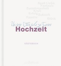 Unsere Wünsche zu Eurer Hochzeit: Gästebuch